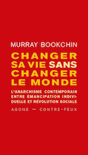 Changer sa vie sans changer le monde